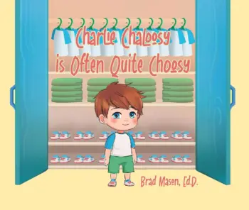Charlie Chaloosy is Often Quite Choosy book cover