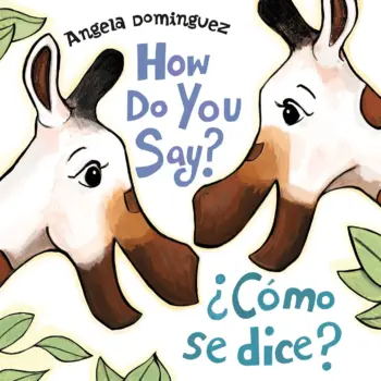 How Do You Say? / ¿Cómo se dice? book cover