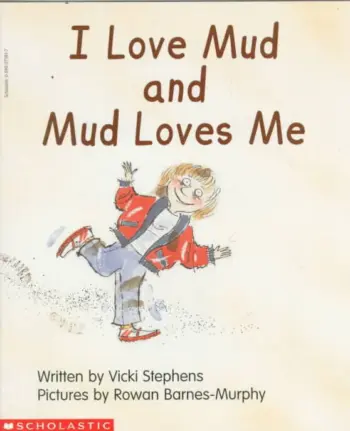 I Love Mud and Mud Loves Me book cover