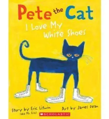 Pete the Cat: I Love My White Shoes book cover
