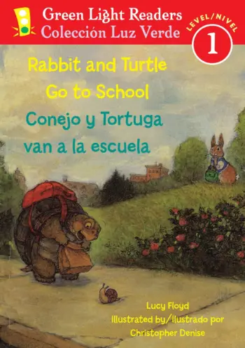 Rabbit and Turtle Go to School / Conejo Y Tortuga Van a La Escuela book cover