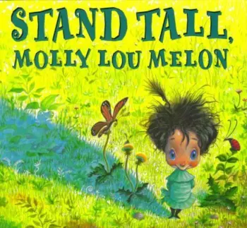 Stand tall, Molly Lou Melon book cover