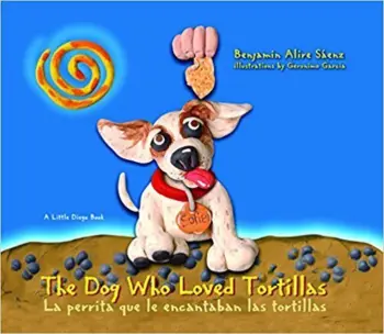 The Dog Who Loved Tortillas book cover