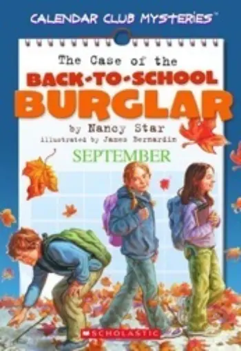 Calendar Club Mysteries: the case of the Back to School Burglar book cover