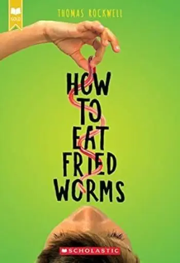 How To Eat Fried Worms book cover