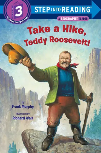 Take a Hike, Teddy Roosevelt! book cover