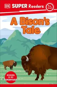 Book cover for A Bison's Tale by DK Readers