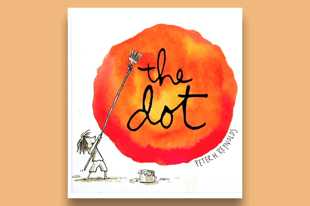 cover image of The Dot by Peter H Reynolds; this book helped improve culture at our school