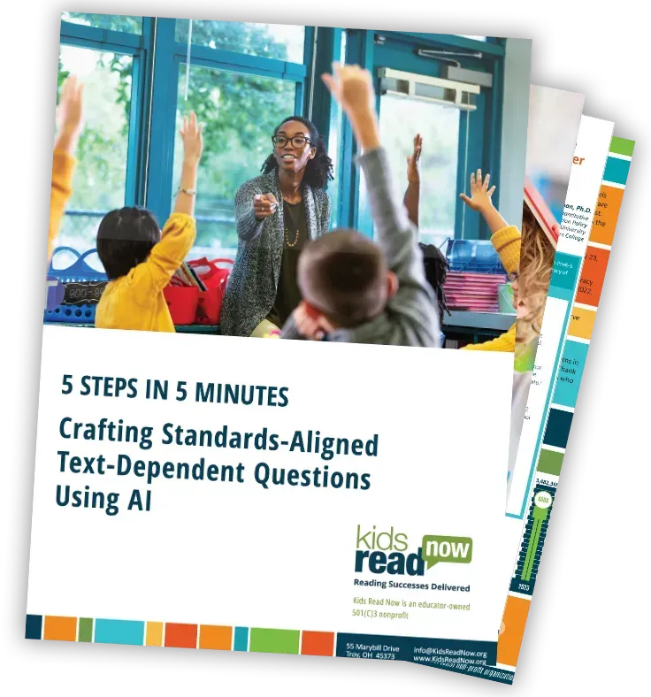 5-Steps in 5 Minutes: Crafting Text-Dependent Questions Using AI white paper - ChatGPT for TDQs - AI for TDQs - Kids Read Now