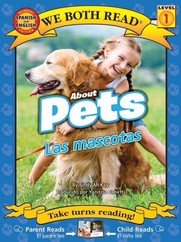 About Pets/Acerca De Las Mascotas - bilingual books - Kids Read Now